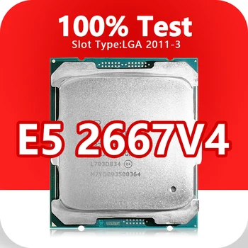 Процессор Xeon E5-2667V4 14 нм, 8 Ядер, 16 Потоков, 3,2 ГГц, 25 МБ, 135 Вт, процессор LGA2011-3 для серверной материнской платы X99 E5 2667V4